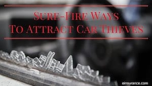 ways to attract car thieves